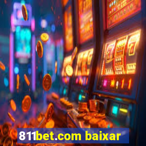 811bet.com baixar